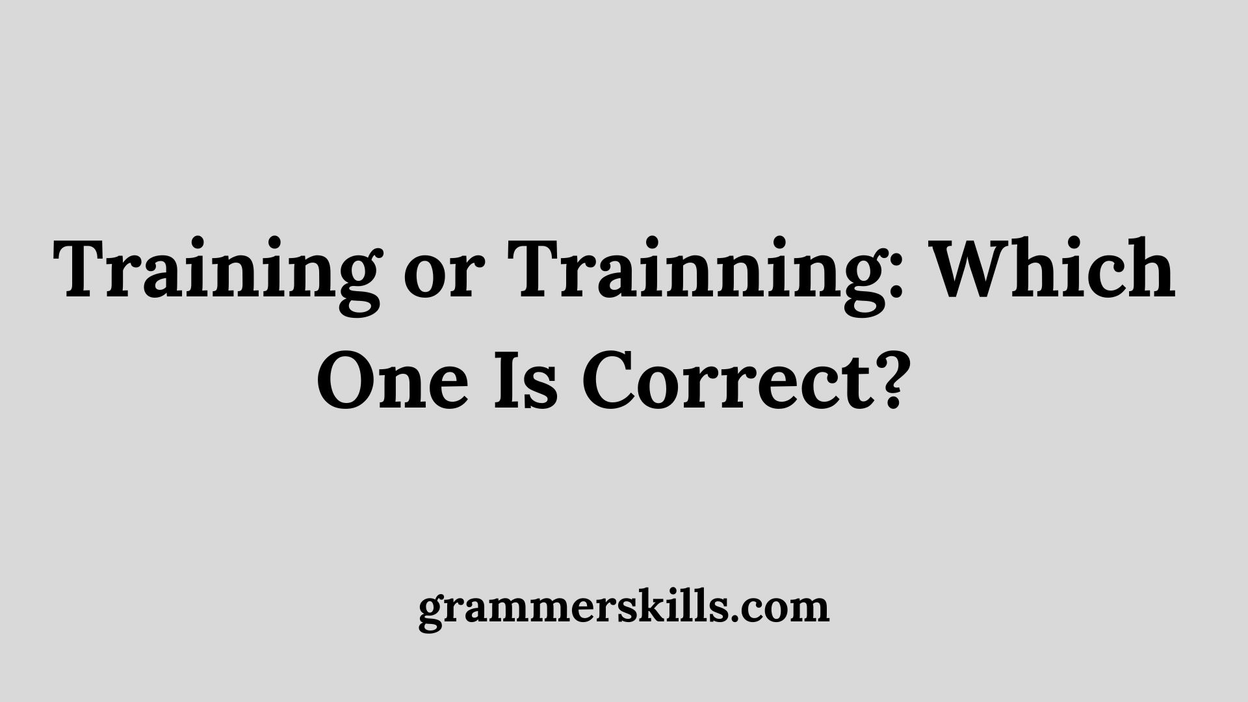 Training or Trainning: Which One Is Correct?