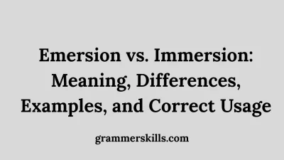Emersion vs. Immersion